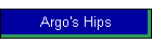 Argo's Hips