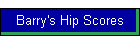 Barry's Hip Scores