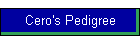 Cero's Pedigree