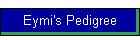 Eymi's Pedigree