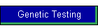 Genetic Testing