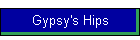 Gypsy's Hips