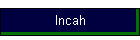 Incah