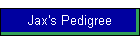 Jax's Pedigree
