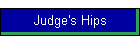 Judge's Hips