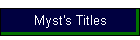 Myst's Titles