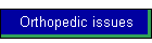Orthopedic issues