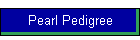 Pearl Pedigree