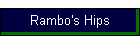 Rambo's Hips
