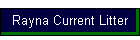 Rayna Current Litter