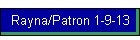 Rayna/Patron 1-9-13