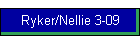 Ryker/Nellie 3-09