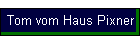 Tom vom Haus Pixner