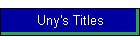 Uny's Titles